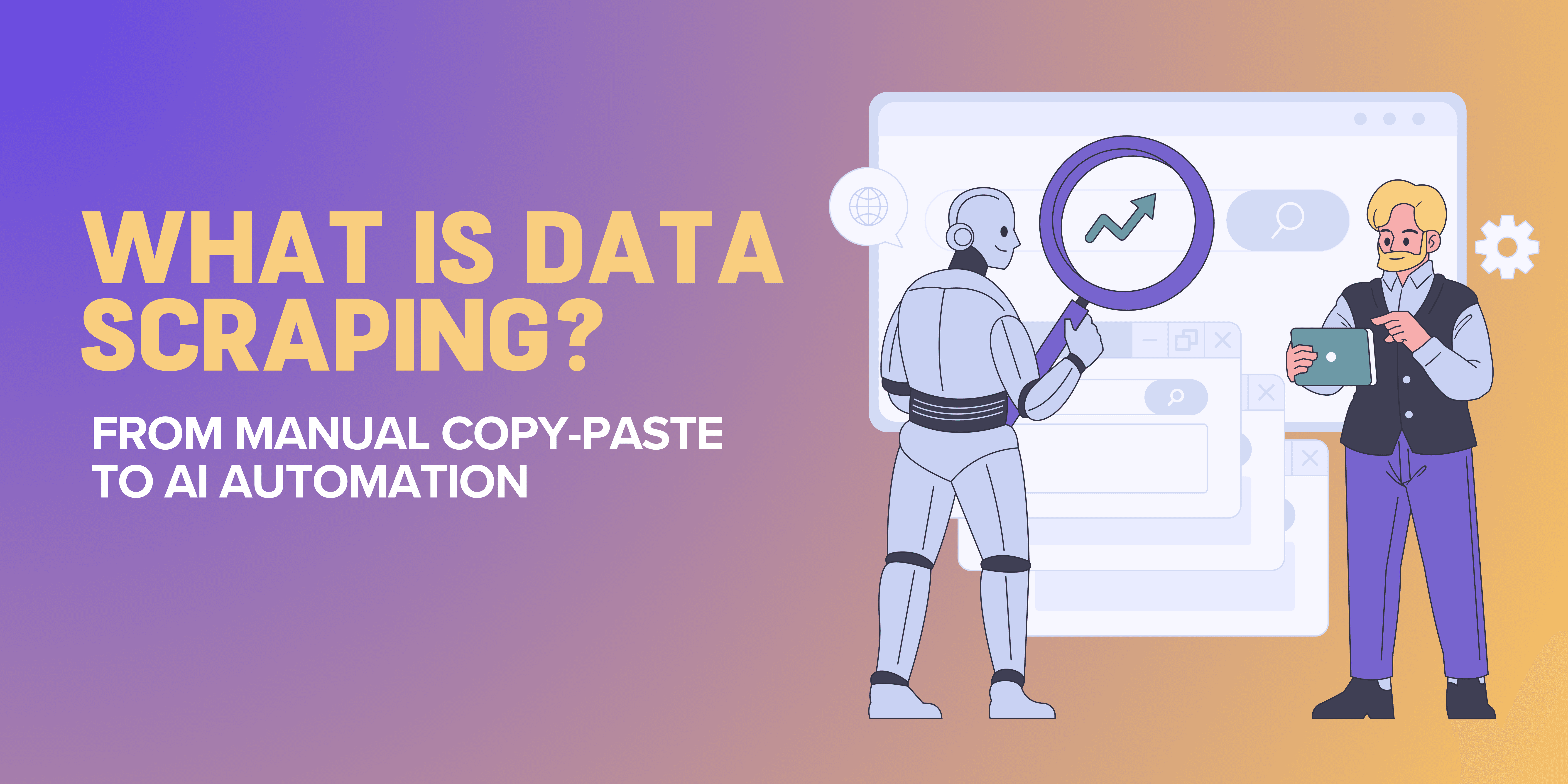 Qu’est-ce que le Data Scraping : Du Copier-Coller Manuel à l’Automatisation par l’IA
