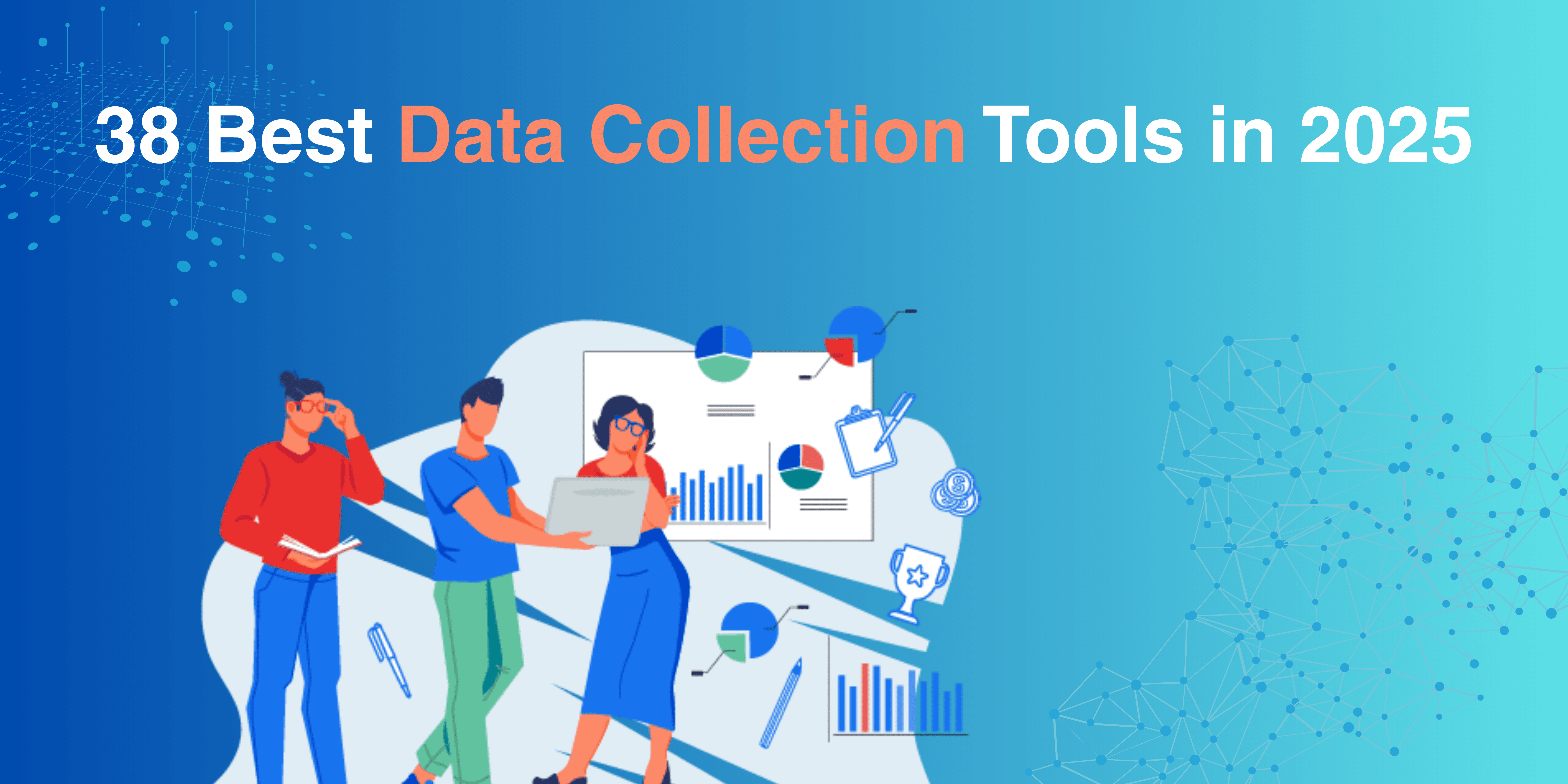 Guide 2025 : Les 38 Meilleurs Outils de Collecte de Données